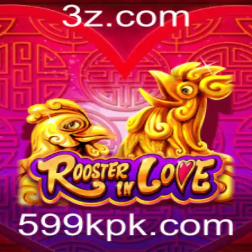 599k - Descubra o Fascinante Mundo de RoosterInLove: Um Jogo para Mais de 599k Jogadores